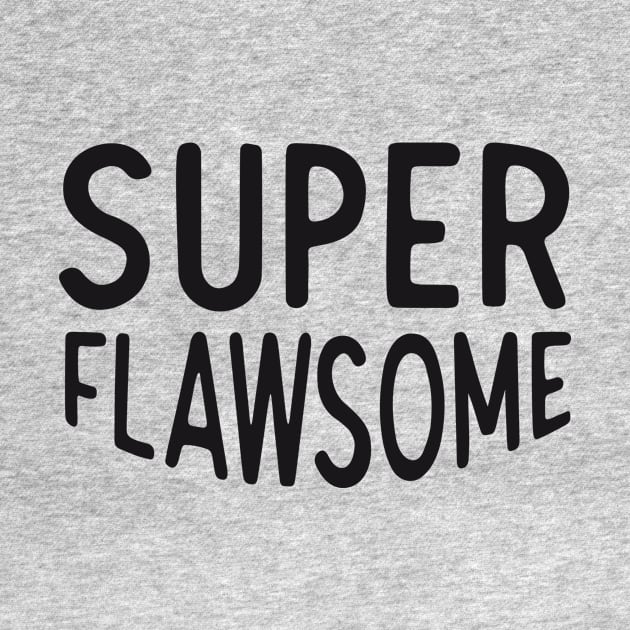 Super flawsome by Bandaminta